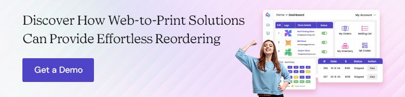 Discover How Web-to-Print Solutions Can Provide Effortless Reordering