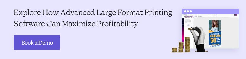 Explore How Advanced Large Format Printing Software Can Maximize Profitability