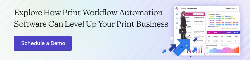 Explore How Print Workflow Automation Software Can Level Up Your Print Business