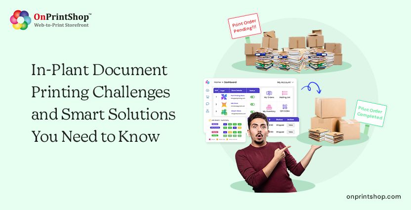 In-plant document print issues & fixes