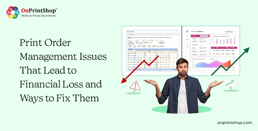 Print order management issues & fixes