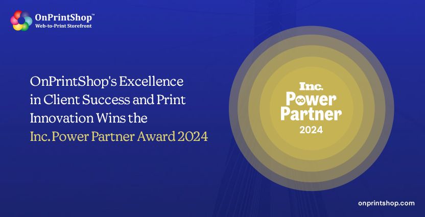 Inc. Power Partner Award 2024 - OnPrintShop Client Success & Innovation