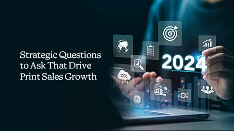Strategic Questions to Ask That Drives Print Sales Growth