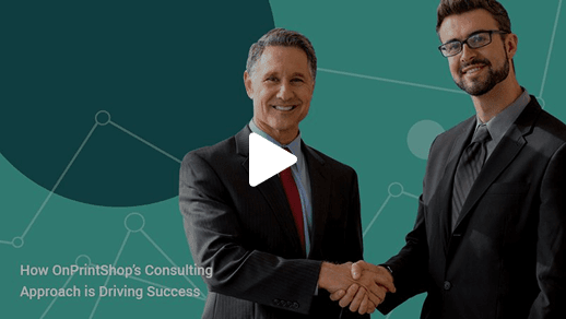Why OnPrintShop’s Consulting Approach Is Driving Success_.png