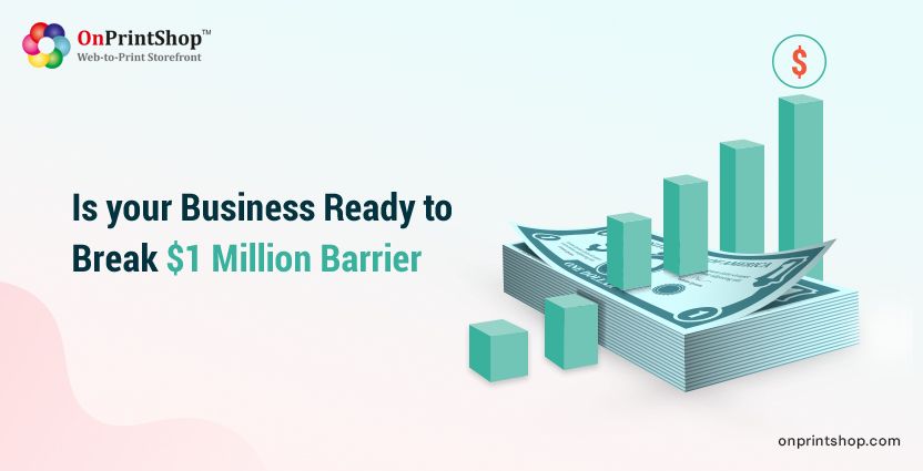 Print Business Ready to Break Barrier