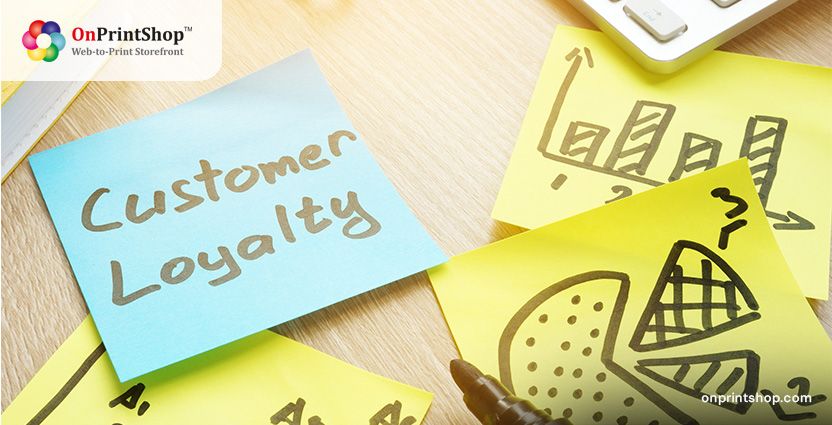 Web to Print and Customer Loyalty