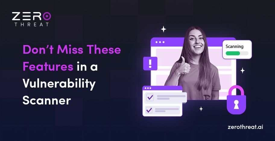 Features of a Good Vulnerability Scanner