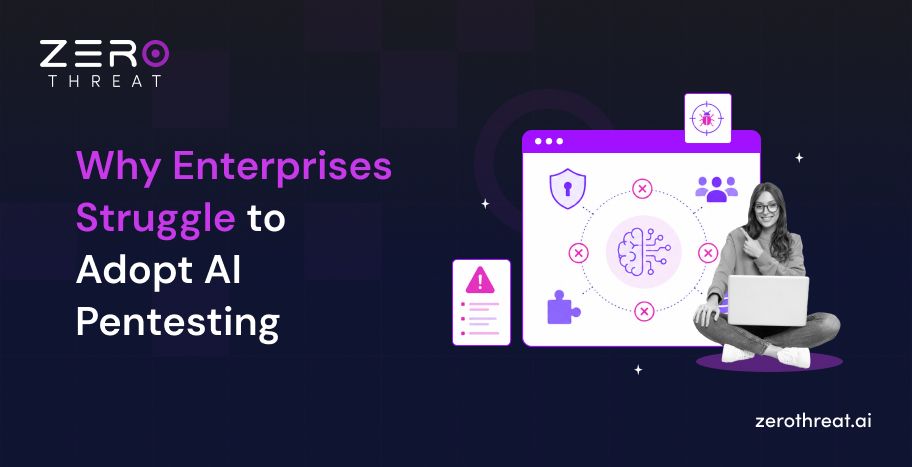 AI Pentesting Adoption Challenges for Enterprise