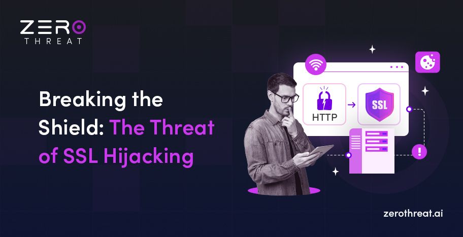 Understand SSL Hijacking with Prevention Tips