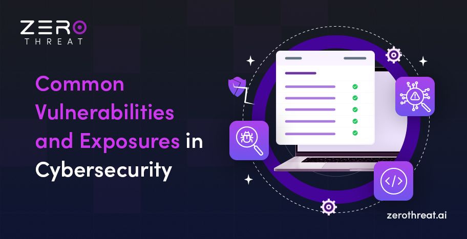 Common Vulnerabilities and Exposures in Cybersecurity