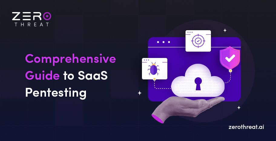 SaaS App Penetration Testing Explained