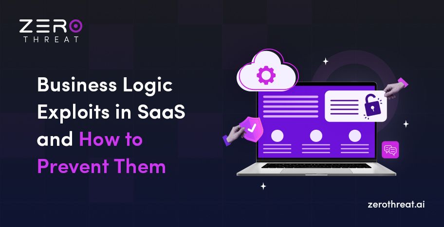 Business logic attacks in SaaS and prevention tips