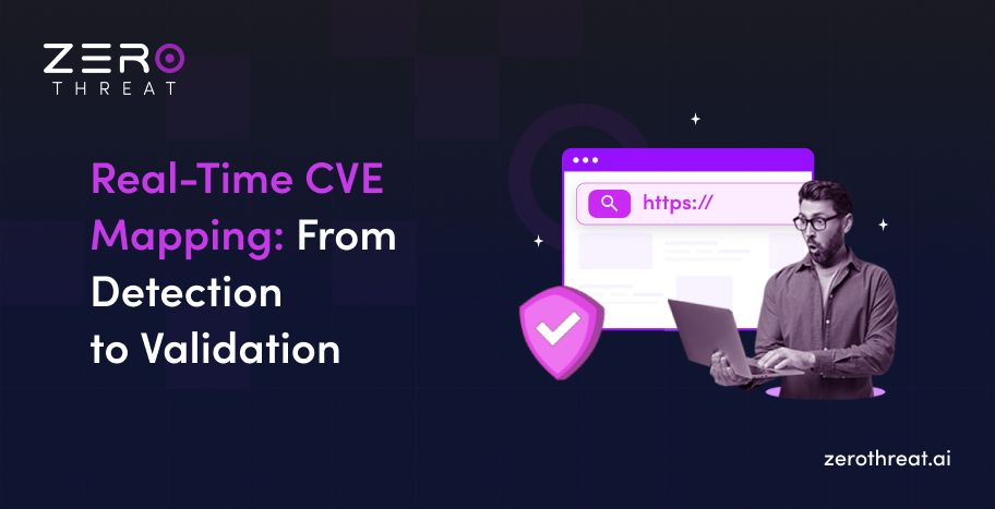 Real-Time CVE Mapping & Exploit Validation Explained