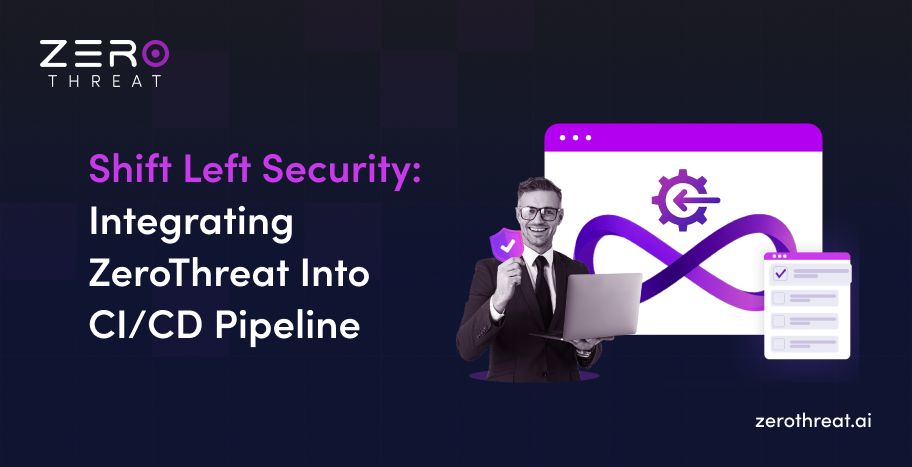 Step by Step Guide to Integrat ZeroThreat Into CI/CD Pipeline 