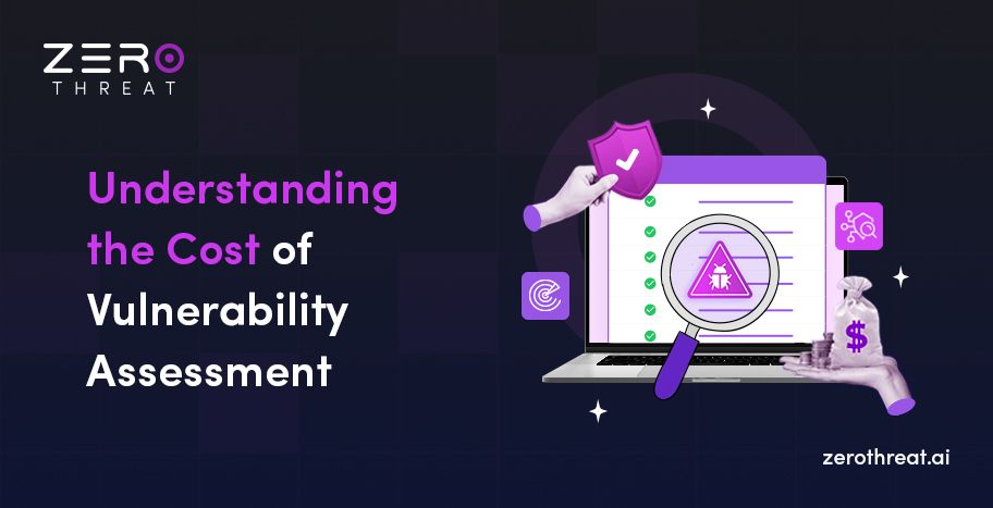 Learn about the Cost of Vulnerability Assessment 