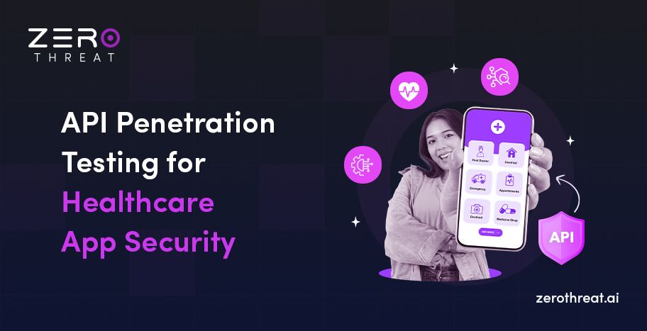 Healthcare API pentesting for compliance and trust
