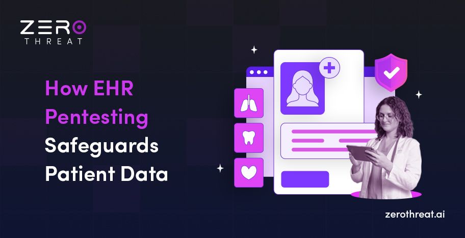 EHR Pentesting Guide to Protect Healthcare Data