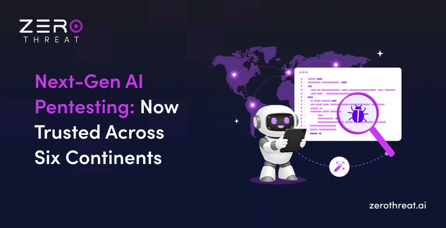 ZeroThreat is Adopted Across Six Continents as an AI-Powered Pentesting Tool