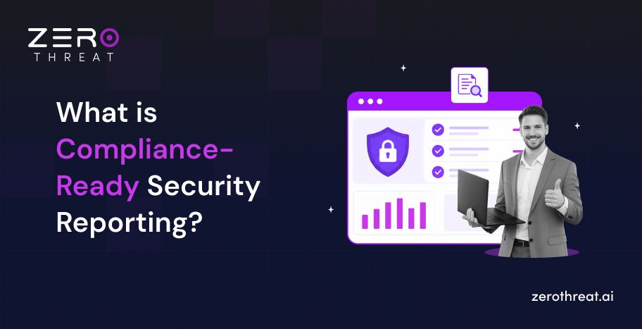 Guide to Compliance-Ready Security Reporting