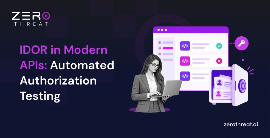 How to Detect and Validate IDOR Vulnerabilities in Modern APIs