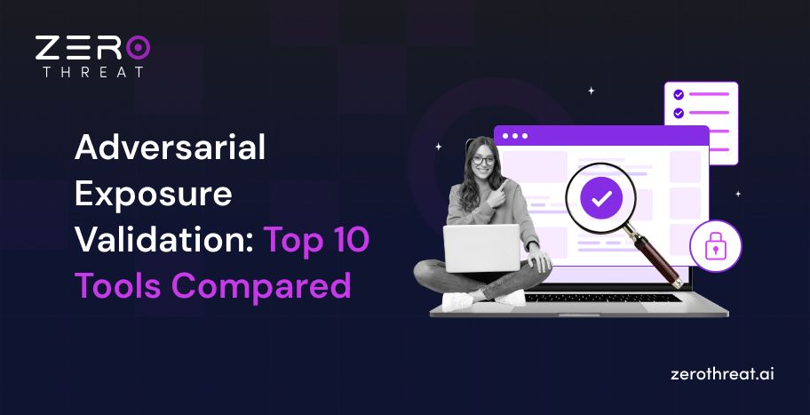 Top 10 Adversarial Exposure Validation Tools Compared