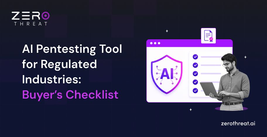 What to Look for in an AI Pentesting Tool for Regulated Enterprises