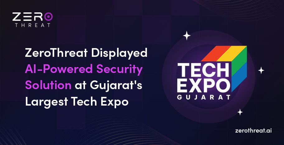 ZeroThreat at Tech Expo Gujarat 2024