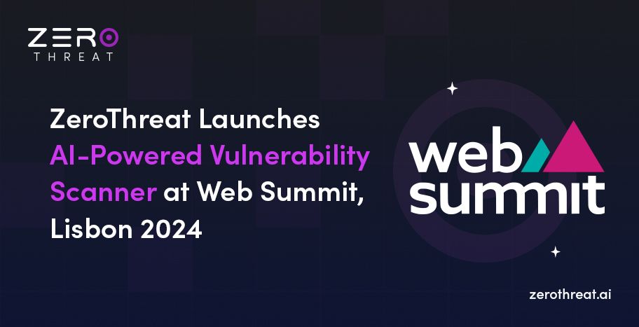 ZeroThreat Launching its Vulnerability Scanner at Web Summit, 2024