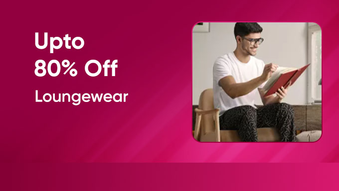 Upto 80% Off On Lougewear