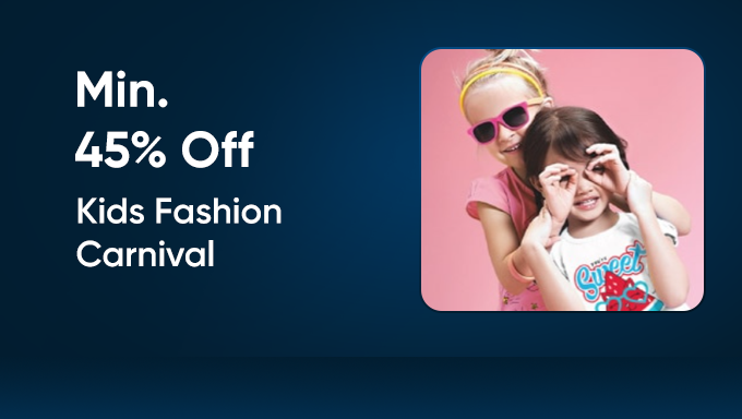 Min 45% Off + Flat Rs.125 Off On Cart Value Of Rs.500 & Above On Kidswear