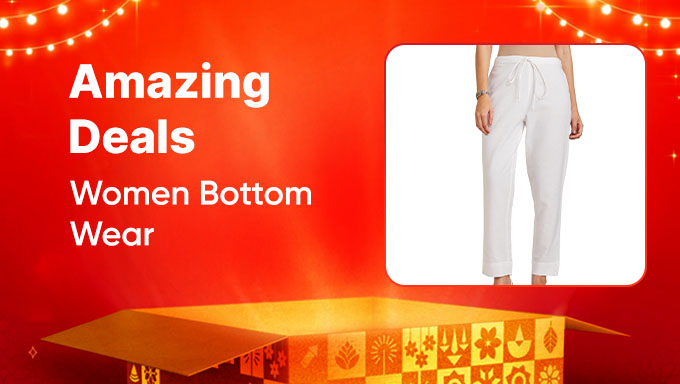 Amazing Deals | Women Bottom Wear