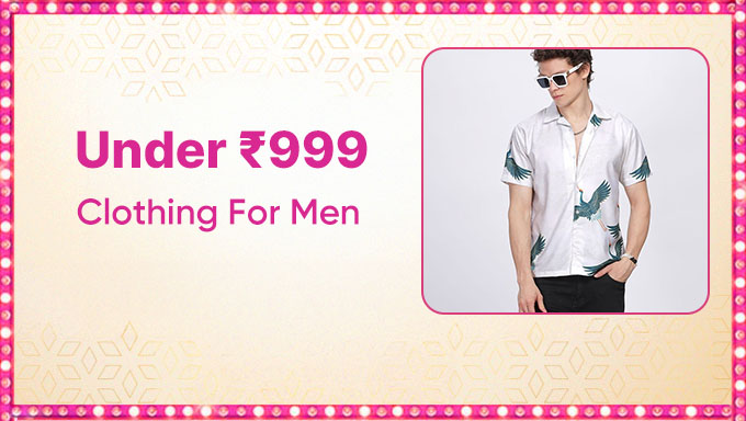 Men's Clothing Under ₹999 | Stylish & Budget-Friendly Fashion