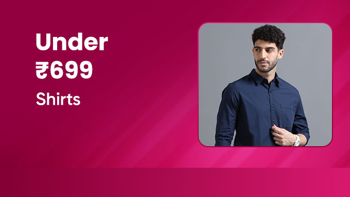 Shirts Under ₹699 | Stylish, Comfortable & Budget-Friendly