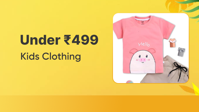 Kids Clothing | Trendy & Comfortable Styles | Under ₹499