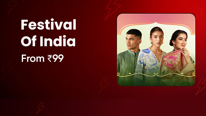Festivals of India - Fashion Styles Starting From ₹99