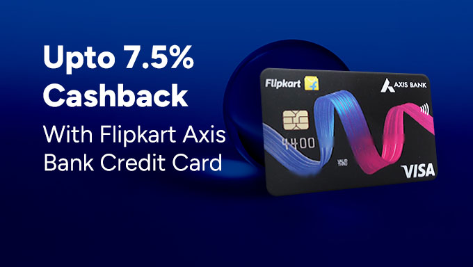 Flipkart Axis Bank | Up To 7.5% Cashback Shopping Rewards Credit Card