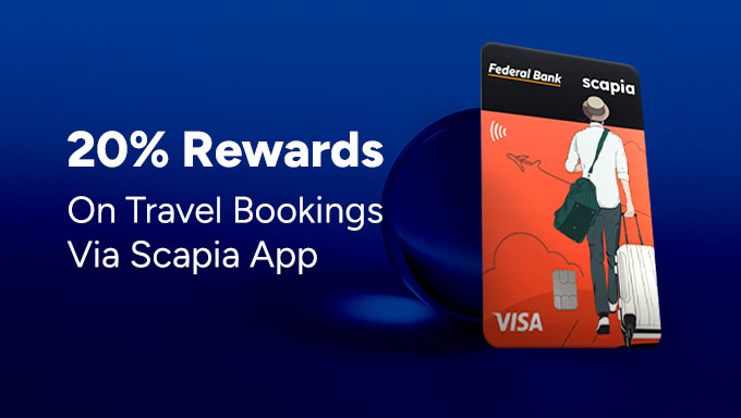 Scapia Federal Bank | Travel Rewards & Zero Forex Credit Card