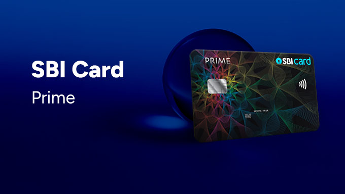 SBI Card PRIME | Premium Lifestyle Credit Card