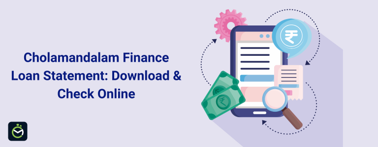 Cholamandalam Finance Loan Statement - Download & Check Online 