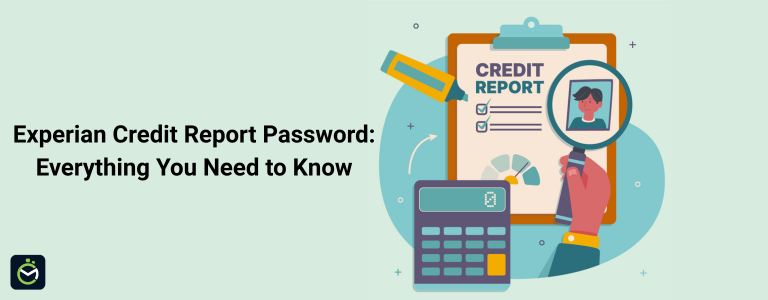 Experian Credit Report Password – How to Open Experian Credit Report PDF