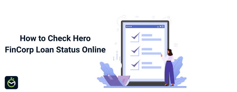 How to Check Hero FinCorp Loan Status Online
