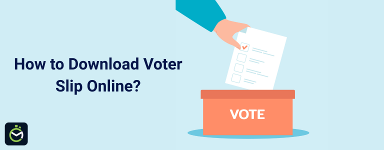 How to Download Voter Slip Online? Step-by-Step Guide