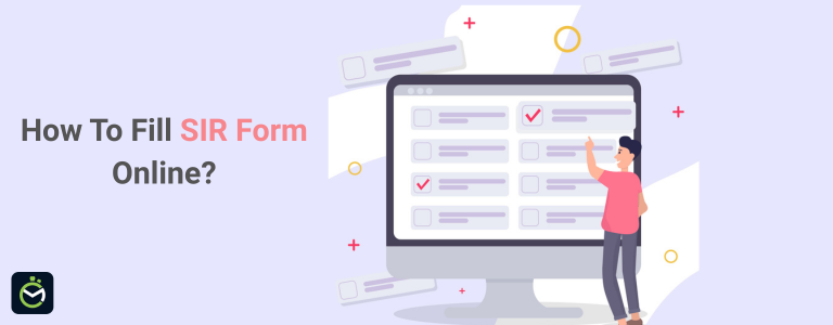How to Fill SIR Form Online