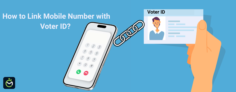 How to Link Mobile Number with Voter ID?