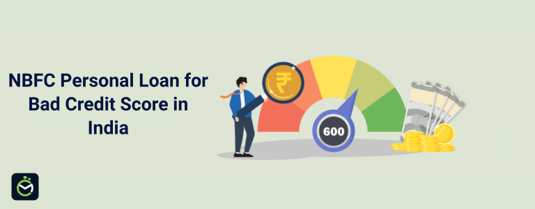 NBFC Personal Loan for Bad Credit in India