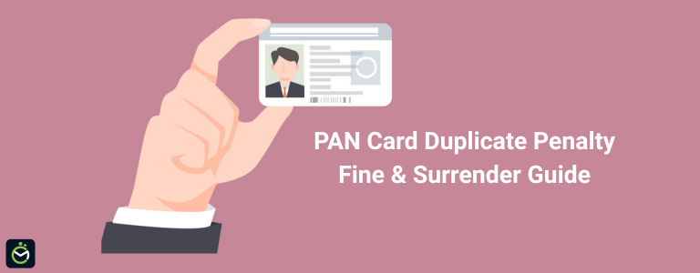 PAN Card Duplicate Penalty – Fine & Surrender Guide 