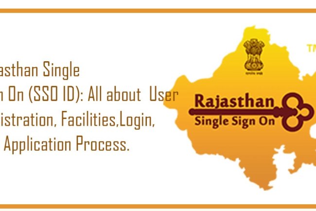 राजस्थान सिंगल साइन ऑन (एसएसओ आईडी): उपयोगकर्ता पंजीकरण, सुविधाएं, लॉगिन और आवेदन प्रक्रिया  के बारे मे जाने