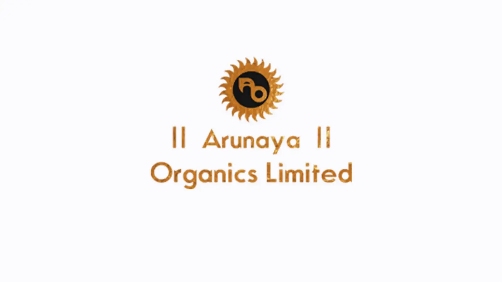 Arunaya Organics Limited