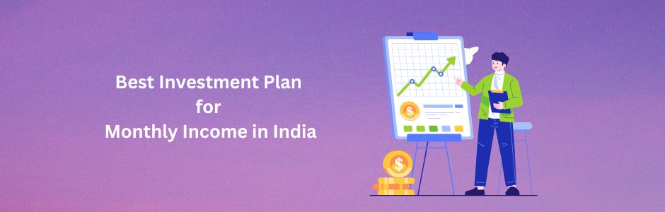 Best investment plans for monthly income in India – mutual funds, bonds, and government schemes explained by JM Financial Services
