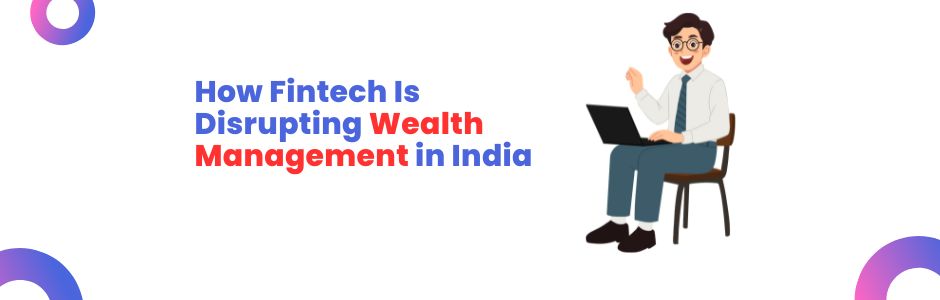 Investor using mobile app for digital wealth management and fintech investment tools in India